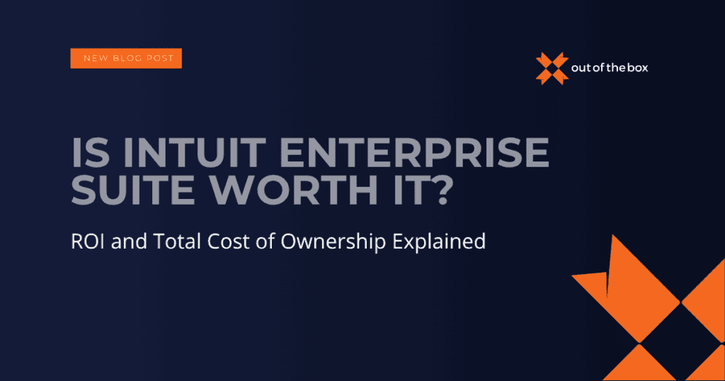Is Intuit Enterprise Suite Worth It? ROI and Total Cost of Ownership Explained